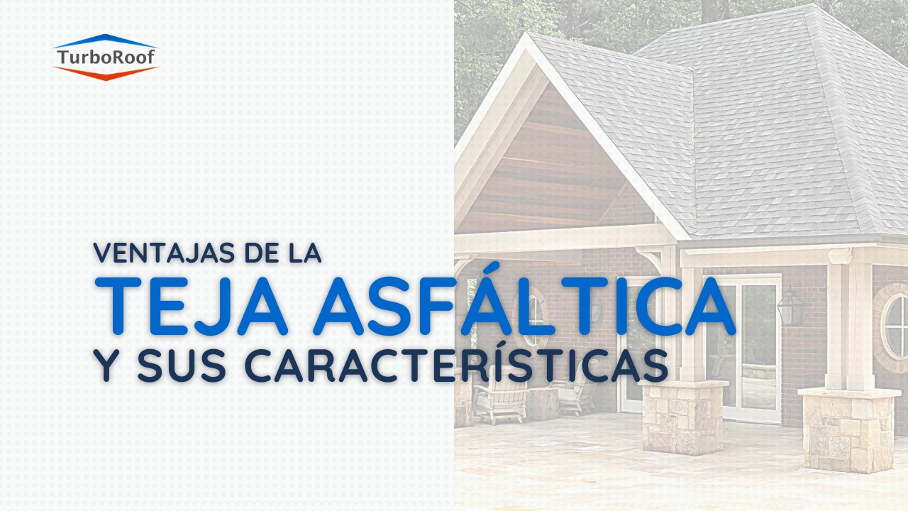 Ventajas de la Teja Asfáltica