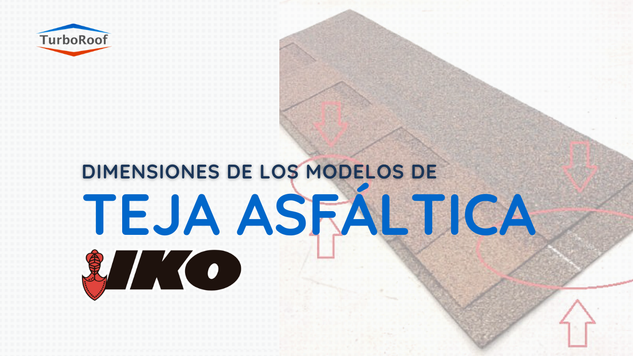 Dimensiones de los diferentes modelos de la Teja Asfáltica IKO