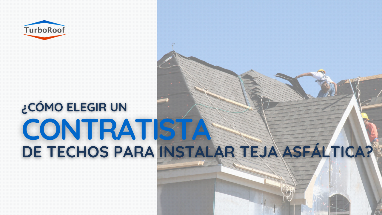 ¿Cómo elegir un contratista de techos para instalar tejas asfálticas?